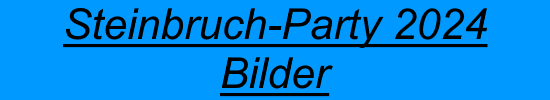 Steinbruch-Party 2024 Bilder